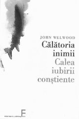 John Welwood - In cautarea unui continent pierdut: Iubirea (I)